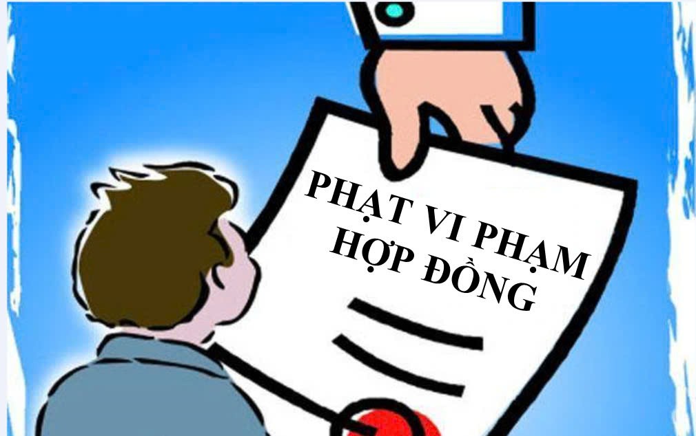 Phạt vi phạm hợp đồng trong pháp luật Việt Nam