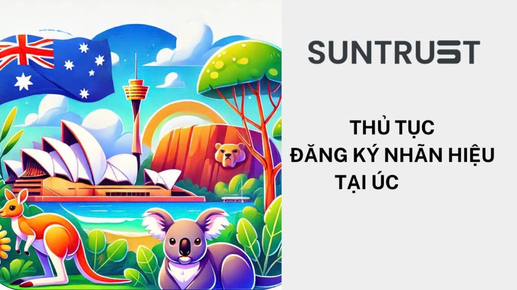 Thủ tục đăng ký bảo hộ nhãn hiệu tại Úc