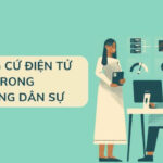 Chứng cứ điện tử trong tố tụng dân sự năm 2025