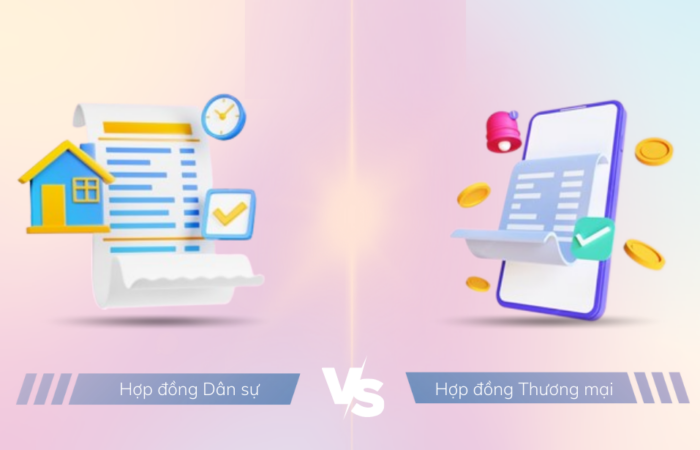 So sánh hợp đồng thương mại và hợp đồng dân sự