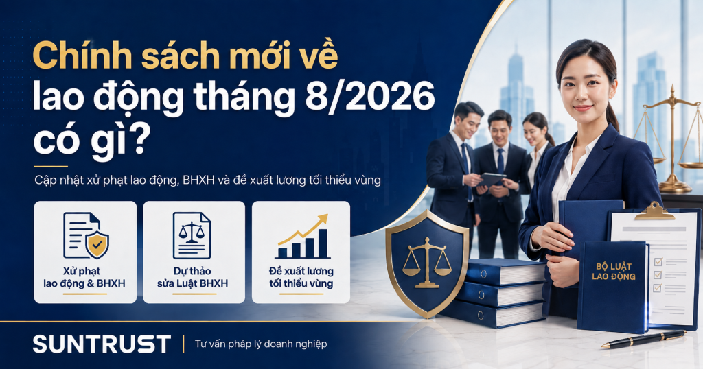 Chính sách mới về lao động tháng 82026
