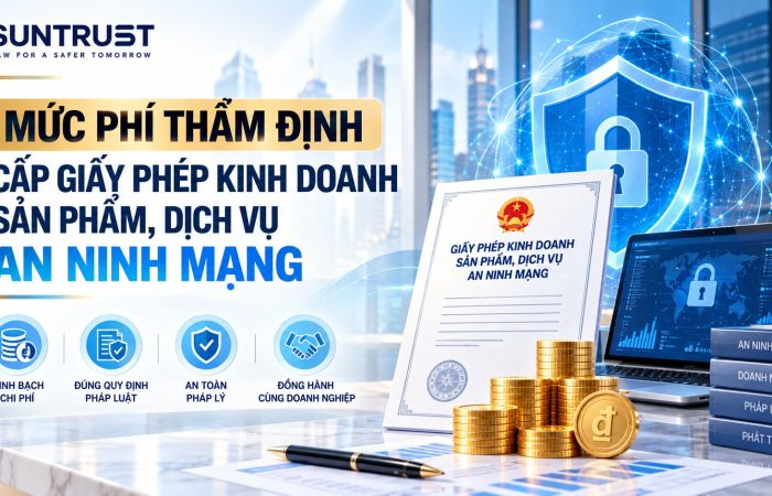 Mức phí thẩm định cấp giấy phé kinh doanh sản phẩm dịch vụ an ninh mạng Mức phí thẩm định cấp giấy phé kinh doanh sản phẩm dịch vụ an ninh mạng
